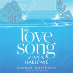 The love song of Ivy K. Harlowe cover image