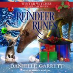 Reindeer Runes : Winter Witches of Holiday Haven Series, Book 2 cover image