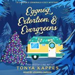 Eggnog, Extortion, & Evergreens : Camper and Criminals Cozy Mystery Series, Book 14 cover image