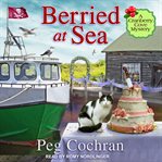Berried at Sea : Cranberry Cove Mystery Series, Book 4 cover image