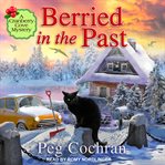 Berried in the Past : Cranberry Cove Mystery Series, Book 5 cover image
