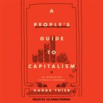 A people's guide to capitalism. An Introduction to Marxist Economics cover image