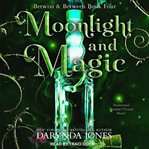 Moonlight and magic cover image