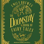 The doomsday book of fairy tales : a novel cover image