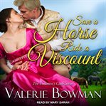 Save a Horse, Ride a Viscount : Footmen's Club Series, Book 4 cover image