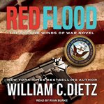 Red Flood : Winds of War Series, Book 2 cover image