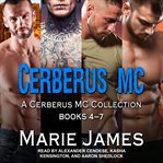 Cerberus mc box set 2. Books #4-7 cover image