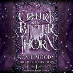 Court of bitter thorn cover image