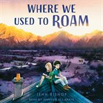 Where We Used to Roam cover image