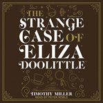 The strange case of Eliza Doolittle cover image