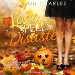 Love spells disaster cover image