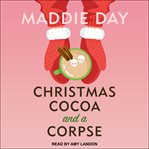 Christmas cocoa and a corpse. Book #6.5 cover image