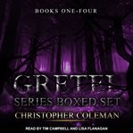 Gretel series boxed set. Books #1-4 cover image