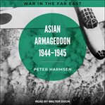 Asian armageddon, 1944-45 cover image