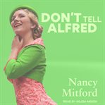 Don't tell Alfred cover image