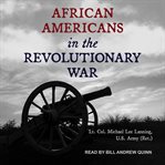 African Americans in the Revolutionary War cover image