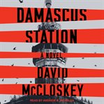 Damascus Station : A Novel cover image