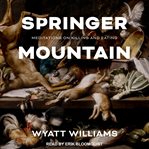 Springer Mountain : meditations on killing and eating cover image