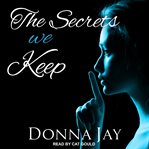 The secrets we keep cover image