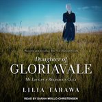 Daughter of Gloriavale : my life in a religious cult cover image
