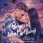 Beyond what is given cover image