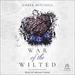 War of the wilted cover image