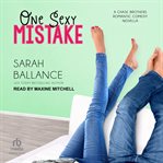 One sexy mistake : a chase brothers romantic comedy novella cover image