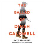 The ballad of dinah caldwell cover image