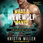 What a werewolf wants cover image