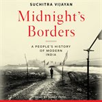Midnight's Borders : A People's History of Modern India cover image