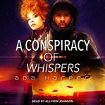 A conspiracy of whispers cover image