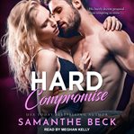 Hard compromise cover image