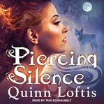 Piercing silence : Grey wolves series novella cover image
