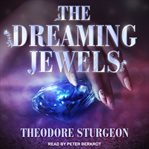The dreaming jewels cover image