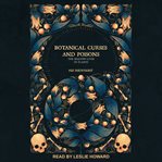 Botanical curses and poisons : the shadow lives of plants cover image