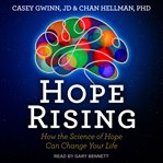 Hope rising : how the science of hope can change your life cover image