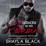 Seduced by the assassin cover image