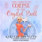 Corpse in the crystal ball cover image