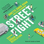 Streetfight : handbook for an urban revolution cover image