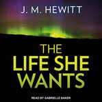 The life she wants cover image
