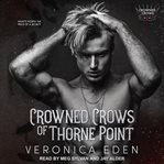 Crowned Crows of Thorne Point : Crowned Crows Series, Book 1 cover image