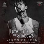 Loyalty in the shadows cover image