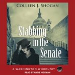 Stabbing in the Senate : a Washington whodunit cover image