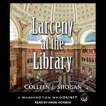 Larceny at the library : a Washington Whodunit cover image