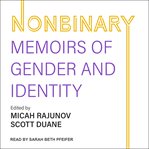 Nonbinary. Memoirs of Gender and Identity cover image