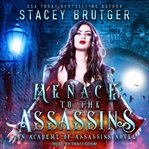Menace to the Assassins : Academy of Assassins Series, Book 5 cover image