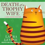 Death of a Trophy Wife : Jaine Austen Mystery Series, Book 9 cover image