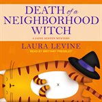 Death of a Neighborhood Witch : Jaine Austen Mystery Series, Book 11 cover image