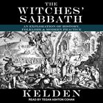 The witches' Sabbath : an exploration of history, folklore & modern practice cover image
