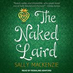 The Naked Laird : Naked Nobility Series, Book 9 cover image